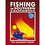 Fishing in Southern California: The Complete Guide