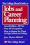 The College Board Guide to Jobs and Career Planning