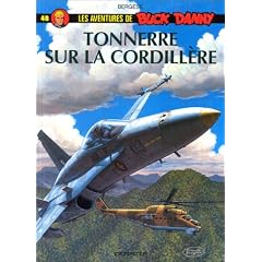 Buck Danny, tome 48 : Tonnerre sur la Cordill�re