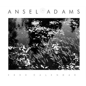 Ansel Adams 2003 Engagement Calendar