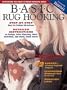 Basic Rug Hooking: Everything You Need to Begin Hooking Rugs Paperback