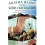Agatha Raisin and the Witch of Wyckhadden (Agatha Raisin 09)