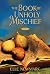 The Book of Unholy Mischief: A Novel