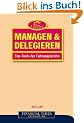 Managen & delegieren . Top-Tools f�r F�hrungskr�fte
