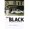Real Black: Adventures in Racial Sincerity