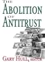 The Abolition of Antitrust