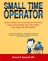 Small Time Operator: How to Start Your Own Business, Keep Your Books, Pay Your Taxes, and Stay Out of Trouble (24th Edition)