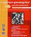 Tests sapeur-pompier professionnel equipier : le schema national de formation des sapeurs-pompiers : 630 questions de type QCM