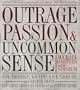 Outrage, Passion, and Uncommon Sense: How Editorial Writers Have Taken On and Helped Shape the Great American Issues o f the Past 150 Years