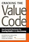 Cracking the Value Code: How Successful Businesses Are Creating Wealth in the New Economy