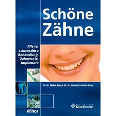 Sch�ne Z�hne. Pflege, schmerzlose Behandlung, Zahnersatz, Implantate