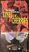 A Time For Cherries [vhs]