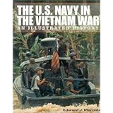 The U.S. Navy in the Vietnam War: An Illustrated History