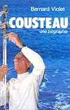 Cousteau: Une biographie (Enquêtes)