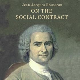 On the Social Contract (Unabridged)