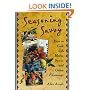 Seasoning Savvy: How to Cook With Herbs, Spices, and Other Flavorings