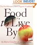 Food to Live By: The Earthbound Farm Organic Cookbook (Earthbound Farm Organic Cookbk)