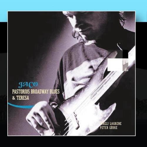 Jaco Pastorius - Broadway Blues - Zortam Music