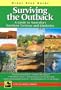 Surviving the Outback: A Guide to Australia's Northern Territory and Kimberley (Travel Guides)