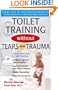 Toilet Training Without Tears or Trauma