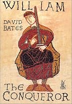 William the Conqueror (Kings & Queens of Medieval England)