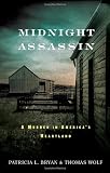 Midnight Assassin: A Murder in America s Heartland