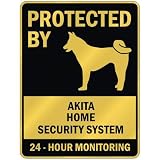 PROTECTED BY  AKITA HOME SECURITY SYSTEM  PARKING SIGN DOG