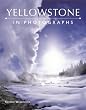 Yellowstone in Photographs