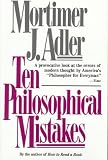 Ten Philosophical Mistakes