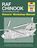 RAF Chinook, 1980 onwards (Marks HC-1 to HC-6) : an insight into the design, construction and operation of the RAF's tandem-rotor support helicopter