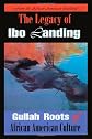 The Legacy of Ibo Landing: Gullah Roots of African American Culture