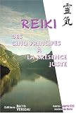 Livres M�decines Douces - Le reiki : Des cinq principes � la pr�sence juste
