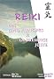 Le reiki : Des cinq principes � la pr�sence juste