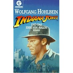 Indiana Jones und das Erbe von Avalon. Roman
