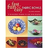 fast fun  easy fabric bowls 5 reversible shapes to use  display
