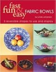 Fast, Fun &amp; Easy Fabric Bowls: 5...