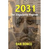 2031: The Singularity Pogrom