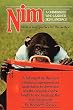 Nim, a Chimpanzee Who Learned Sign Language