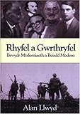 Rhyfel a gwrthryfel : brwydr Moderniaeth a Beirdd Modern