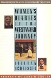 Women's Diaries of the Westward Journey (Studies in the Life of Women)