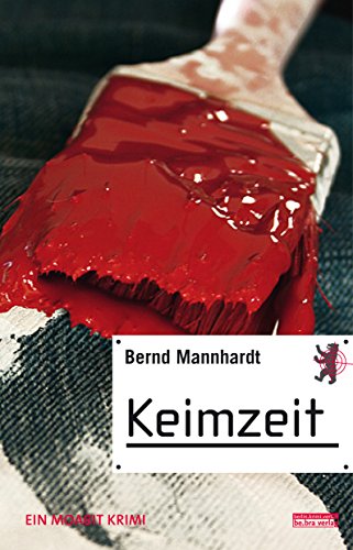 Keimzeit: Ein Hauptstadtkrimi (German Edition)