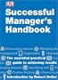 Successful Manager's Handbook (DK Essential Managers)