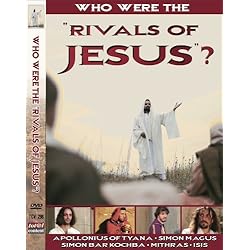 Rivals Of Jesus: Who Were They?