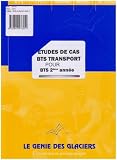Etudes de cas BTS Transport : Tome 2