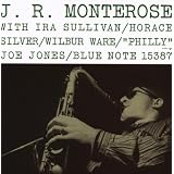 The Rudy Van Gelder Edition : J.R. Monterosepar J.R. Monterose