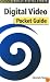 Digital Video Pocket Guide (O'Reilly Digital Studio)