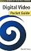 Digital Video Pocket Guide (O'Reilly Digital Studio)