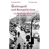 Grubengold und Kumpelriviera - Geschichten und Anekdoten aus dem alten Herne
