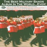 The Best Military Bands Album in the World...Ever!