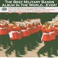 The Best Military Bands Album In The World... Ever!